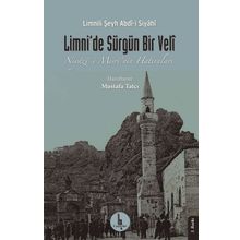 Limnide Sürgün Bir Veli - Niyazi- Mısrinin Hatıraları - Limnili Şeyh Abdi-i Siyahi