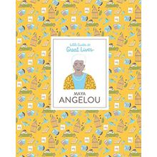 Little Guides to Great Lives - Maya Angelou