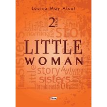Little Woman - Stage 2 - lousia may alcott