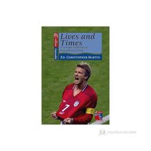 Lives and Times A Collection of Biographical Writing - Christopher Martin