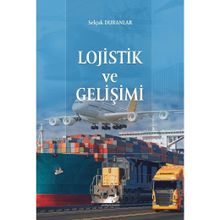 Lojistik ve Gelişimi Paradigma Akademi Yayınları