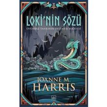 Loki'nin Sözü-Oyunbaz Tanrının Destansı Hikayesi