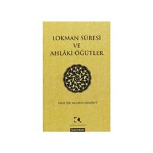 LOKMAN SURESI VE AHLAKI ÖĞÜTLER - MUHSIN DEMIRCI