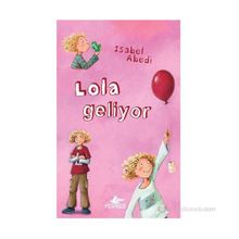 Lola Geliyor Ciltli - İsabel Abedi