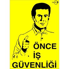 Lorex LR-IS006 Önce İş Güvenliği PVC Uyarı Levhası