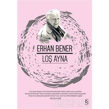 LOŞ AYNA - ERHAN BENER