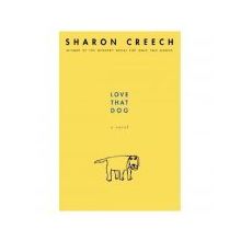 Love That Dog - Sharon Creech