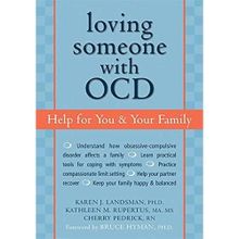Loving Someone with OCD: Help for You and Your Family