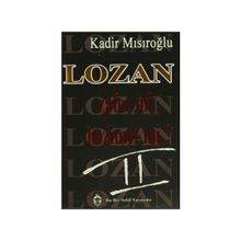 LOZAN ZAFER MI, HEZIMET MI? (CILT 2) - KADIR MISIROĞLU
