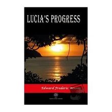 Lucia's Progress - Edward Frederic Benson