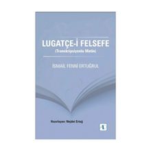 Lugatçe-i Felsefe - İsmail Fenni Ertuğrul