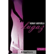Lugaz - Koray Arifoğlu