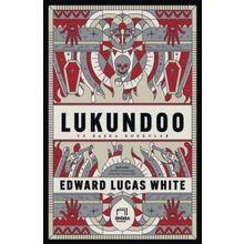 Lukundoo - Edward Lucas White