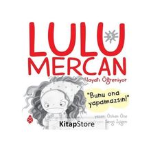 Lulu Mercan Hayatı Öğreniyor 5 Özkan Öze