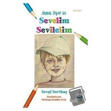 Luna Yayınları Ahmet Diyor ki Sevelim Sevilelim