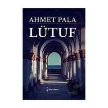 Lütuf - Ahmet Pala