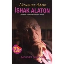 LÜZUMSUZ ADAM İSHAK ALATON - MEHMET GÜNDEM