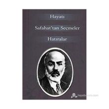 M. AKIF ERSOY HAYATI SAFAHAT'TAN SEÇMLER HATIRALAR - GENEL
