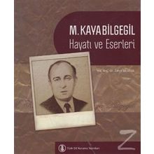 M. Kayabilgegil Hayatı ve Eserleri - Zöhre Bilgegil