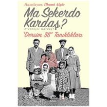 Ma Sekerdo Kardaş? N'etmişiz Kardaş? - İlhami Algör