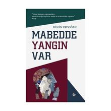 Mabedde Yangın Var - Bilgin Erdoğan