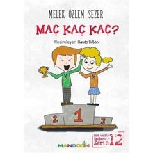 Maç Kaç Kaç? - Ben ve Biz Değerler Serisi 12 - Melek Özlem Sezer