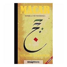 MACAR: TEFRIKA-I MÜTEFERRIKA (CILTLI) - SOLMAZ KÂMURAN
