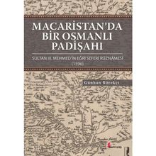 Macaristan’da Bir Osmanlı Padişahı - Günhan Börekçi
