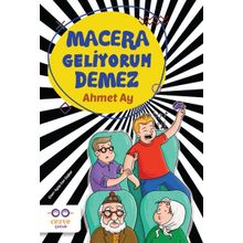 Macera Geliyorum Demez! - Ahmet Ayyıldız