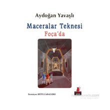 Maceralar Teknesi Foça’da - Aydoğan Yavaşlı