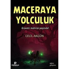Maceraya Yolculuk Celil Akgün
