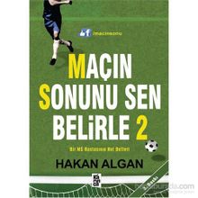 Maçın Sonunu Sen Belirle - 2 - Hakan Algan