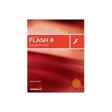 Macromedia Flash 8 Kaynağından Eğitim - James English