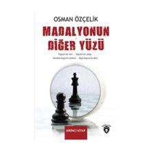 Madalyonun Diğer Yüzü Birinci Kitap - Osman Özçelik