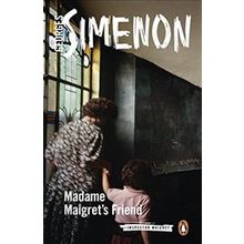Madame Maigret's Friend: Inspector Maigret #34 - Georges Simenon