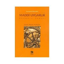Maddi Uygarlık Dünyanın Zamanı - Fernand Braudel
