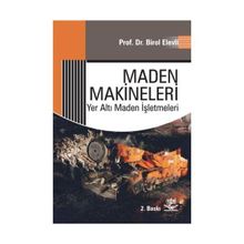 MADEN MAKINELERI YER ALTI MADEN İŞLETMELERİ - BIROL ELEVLI