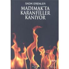 Madımak’ta Karanfiller Kanıyor - Sadık Erenler
