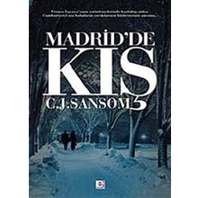 MADRID'DE KIŞ - C. J. SANSOM