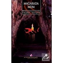 MAĞARADA MUM - NEJDET KÜLÜNK
