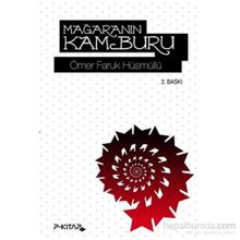 MAĞARANIN KAMBURU - ÖMER FARUK HÜSMÜLLÜ