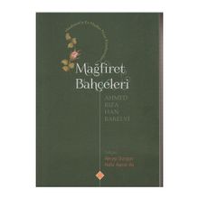 Mağfiret Bahçeleri - Ahmed Rıza Han Barelvi