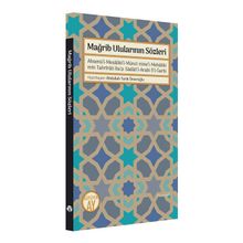 Mağrib Ulularının Sözleri - Abdullah Tarık