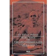 Maha Yoga Or The Upanishadic Lore İn The Light Of The Teachings Of Bhagavan Sri Ramana-Gece Kitaplığı