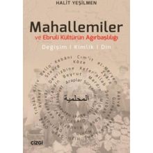 Mahallemiler ve Ebruli Kültürün Ağırbaşlılığı - Halit Yeşilmen