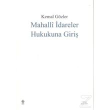 Mahalli İdareler Hukukuna Giriş - Kemal Gözler