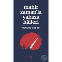 Mahir Zaman'la Yakaza Halleri - Necdet Subaşı