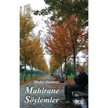 Mahirane Söylemler - Mahir Odabaşı