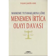 Mahkeme Tutanaklarına Göre Menemen İrtica Olayı Davası - Yaşar Şahin Anıl