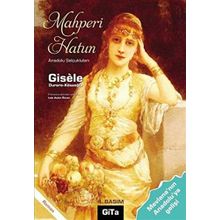MAHPERI HATUN ANADOLU SELÇUKLULARI - GISÈLE